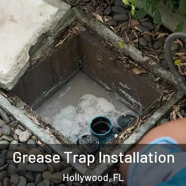  Grease Trap Installation Hollywood, FL