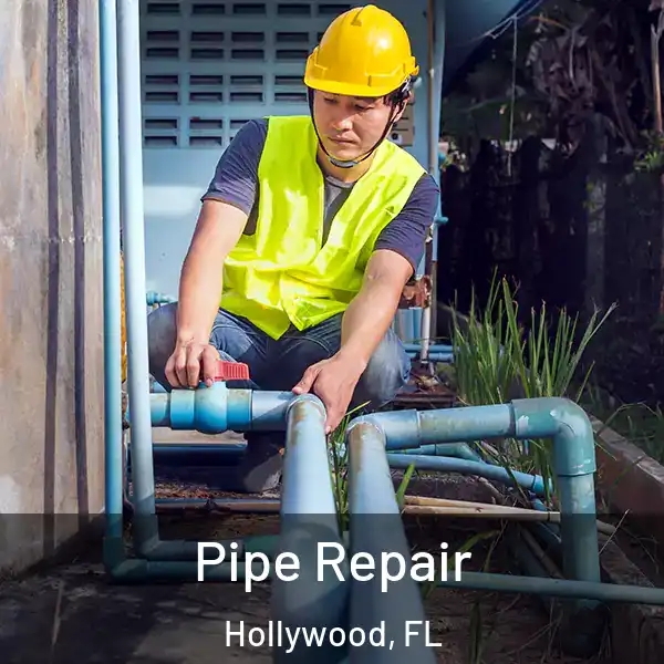  Pipe Repair Hollywood, FL