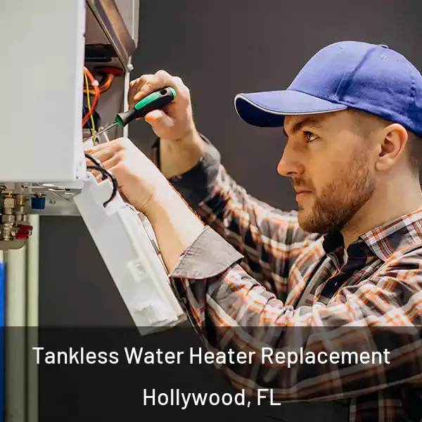  Tankless Water Heater Replacement Hollywood, FL