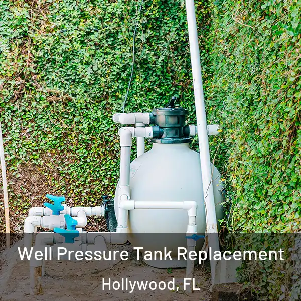  Well Pressure Tank Replacement Hollywood, FL